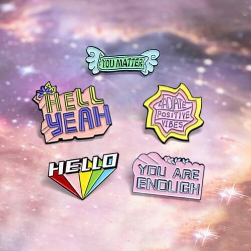 Fashion Banner Slogan Brooches Pins YOU MATTER,HELL YEAH,YOU ARE ENOUGH Rainbow Explore Enamel Pin Badge for Friend Jewelry Gift