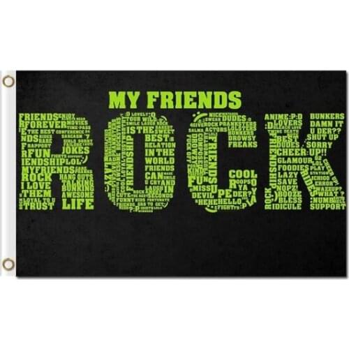 Text typography friendship my friends rock 3x5ft polyester flag