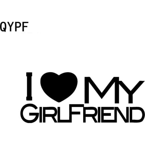 QYPF 14CM*5.7CM I LOVE MY GIRLFRIEND Funny Vinyl Car Sticker Decals Black/Silver Accessories C15-0117