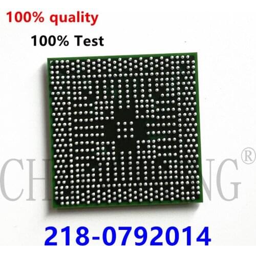 100% test very good product 218-0792014 218 0792014 bga chip reball with balls IC chips