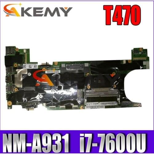 Akemy For Lenovo Thinkpad T470 NM-A931 Laotop Mainboard NM-A931 Motherboard with i7-7600U CPU