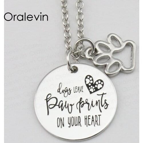 DOGS LEAVE PAW PRINTS ON YOUR HEART Inspirational Hand Stamped Engraved Charm Pendant Chain Necklace Jewelry,10Pcs/Lot, #LN2360