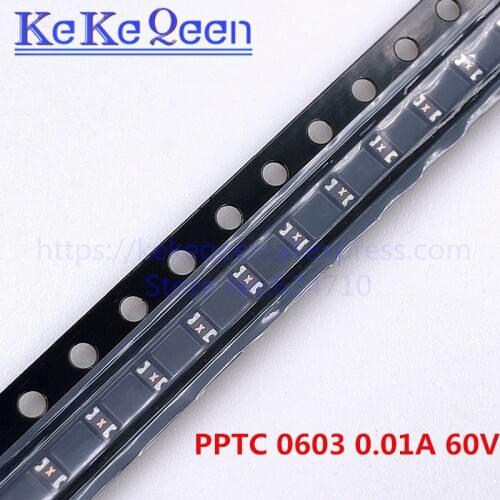 100PCS PTC FUSE 0603 0.01A 10mA 60V SMT SMD PPTC Resettable Fuses