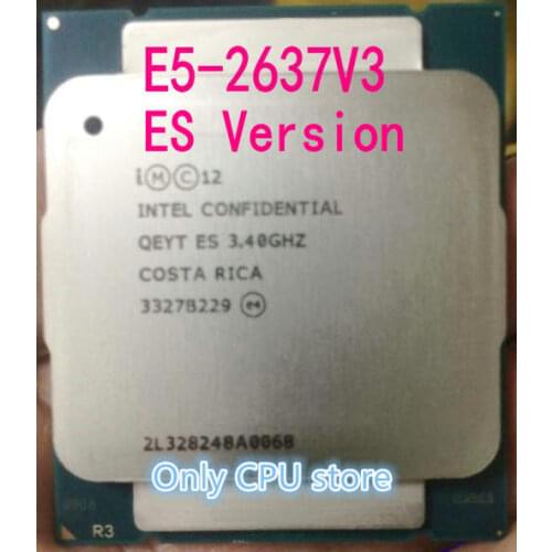 Original Intel XEON E5-2637V3 3.40GHz ES Version QEYT E5 2637 V3 Quad-Core 20M LGA2011-3 135W E5-2637 V3 free shipping E5 2637V3