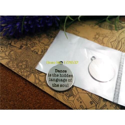 10pcs-stainless steel Charms "dance is the hidden language of the soul" DIY Pendants for necklace/bracelet/keychain DIY jewelry
