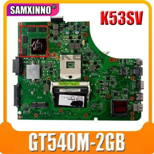 K53SV Motherboard GT540M-2GB + 3.0 USB For Asus K53S A53S K53SV K53SJ P53SJ X53S laptop Motherboard K53SV Mainboard test 100% ok