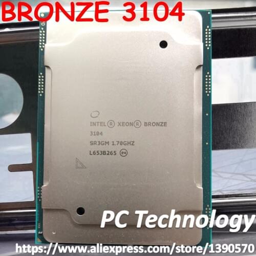 Original Intel Xeon BRONZE 3104 SR3GM BRONZE3104 Processor 8M Cache 1.70GHz 6-cores 85W LGA3647 CPU free shipping