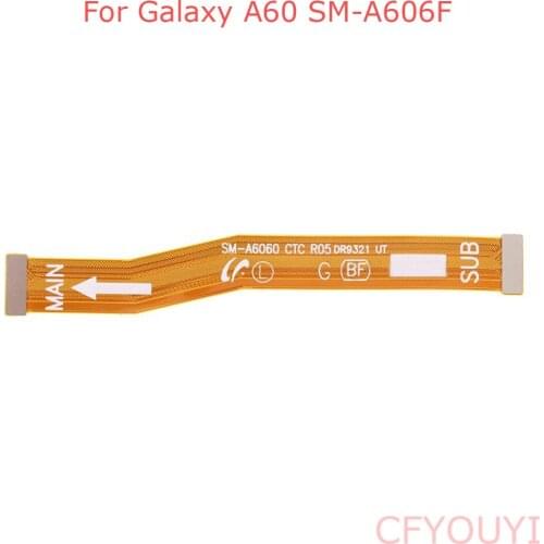 Original Motherboard Connection Flex Cable Replacement Part For Samsung Galaxy A60 A606F A606F/DS