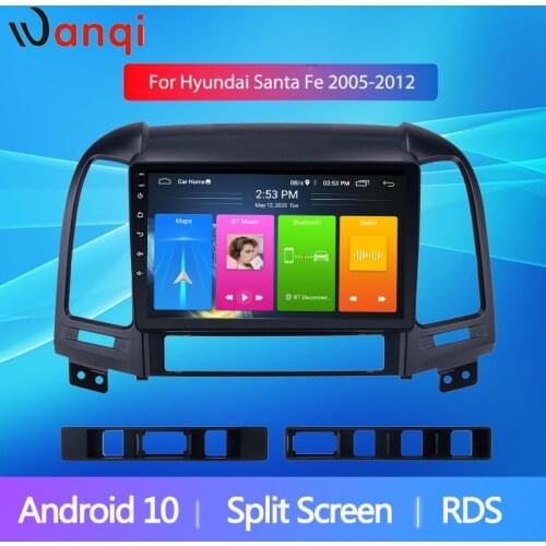 Wanqi Android10 Car Multimedia GPS Radio Stereo For Hyundai Santa Fe 2005 2006-2012 9 inch Split Screen RDS Mirror Link WiFi BT