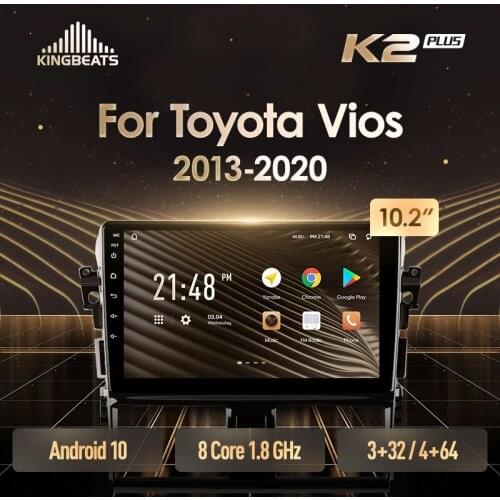 KingBeats Android 10 Octa-Core head unit HU 4G in Dash Car Radio Multimedia Video Player Navigation GPS For Toyota Vios XP150 2013 - 2020 no dvd 2 din Double Din Android Car Stereo 2din