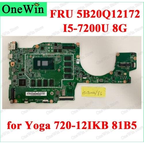 5B20Q12172 5B20Q12234 for Yoga 720-12IKB 81B5 Lenovo Ideapad Laptop Integrated Mainboard Original WIN CPU I5-7200U UMA 8G RAM BL