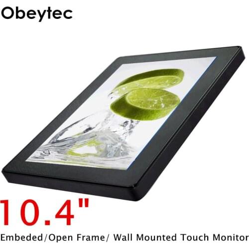 Obeytec 10.4" Touchscreen LCD monitor Open Frame, PCAP, 800*600, for Gaming, Self-Service, Healthcare, Industrial Automation