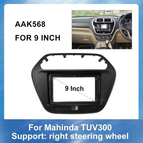 9 inch Car Radio Fascia Panel for Mahinda TUV300 Right peptide GPS Navigation Dash Kit Install Console Bezel Adapter Plate Trim