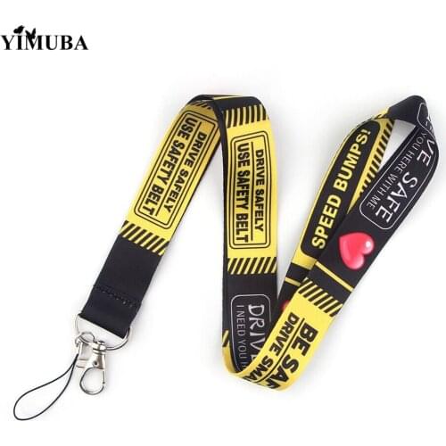 High Quality Webbing Lanyards Key Chain Drive Safe I Need You Here with Me Quote Keychain Mobile Phone Neck Straps Badge Holder