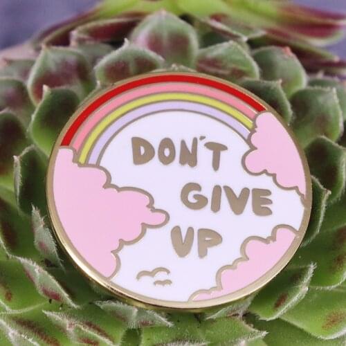 Don't give up the daydream Lapel Pin Rainbow Positive Bright Motivational, Inspirational for her, Best friend gift Enamel pin