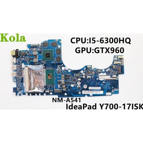 5B20K37601 For Lenovo Y700 Y700-17ISK Laptop Motherboard BY511 NM-A541 With i5-6300HQ CPU GPU GTX 960M DDR4 100% Tested