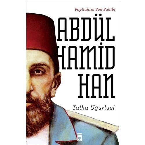 Payitahtın Last Owner II.Abdülhamid Han - Talha Uğurluel
