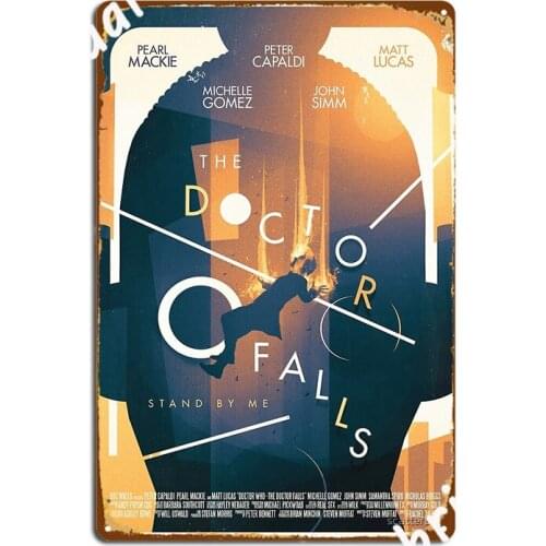 The Doctor Falls Poster Metal Plaque Plates Mural Cinema Kitchen Vintage Tin Sign Poster