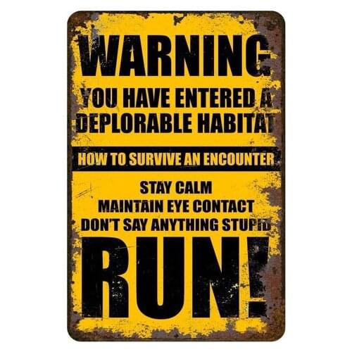 Deplorable Habitat Funny Metal Sign Vintage Retro Tin Sign Metal Sign Decor for Garage Home Bar Pub Store Shop Hotel Man Cave
