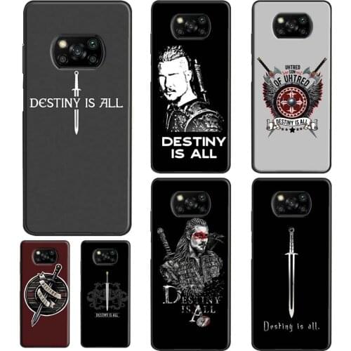 Uhtred The Last Kingdom Destiny is all For POCO F3 F1 F2 M3 X3 Pro Phone Case For Xiaomi Mi 11 Lite Ultra 10T Pro Mi Note10 Lite