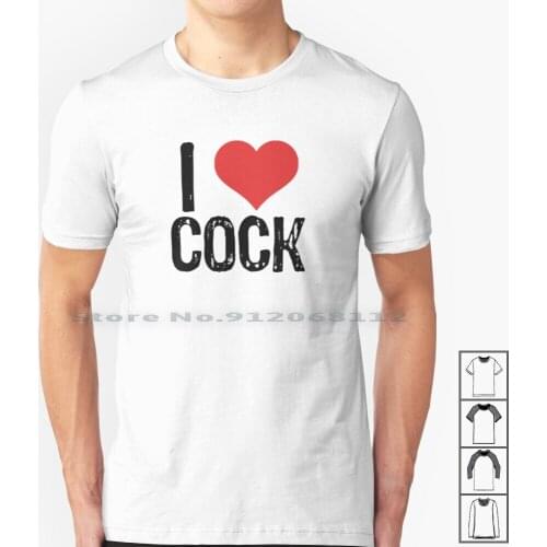 I Love Cock T Shirt 100% Cotton Lgbtq Trans Gay Pride Homosexual Bear Xhamster Xvideos Bang Bros Dick Lesbian Creative Trending