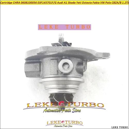 Turbo Cartridge CHRA Core 0608100056 03F145701F 03F145701G For Audi A1 For Skoda Yeti Octavia Fabia V-W Polo 1.2 TSI CBZA CBZB