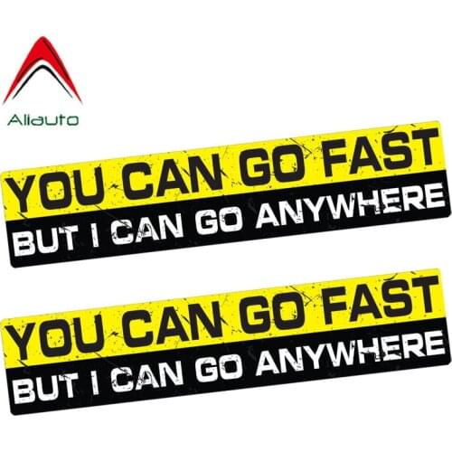 Aliauto 2 X Reflective Humor Car Sticker You can go Fast But I Can Go Anywhere Accessories Personality Decal PVC,15cm*3cm
