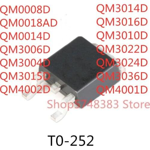 10PCS QM0008D QM0018AD QM0014D QM3006D QM3004D QM3015D QM3014D QM3016D QM3010D QM3022D QM3024D QM3036D QM4001D QM4002D TO-252
