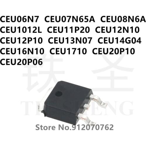 10PCS CEU06N7 CEU07N65A CEU08N6A CEU1012L CEU11P20 CEU12N10 CEU12P10 CEU13N07 CEU14G04 CEU16N10 CEU1710 CEU20P10 CEU20P06 TO-252