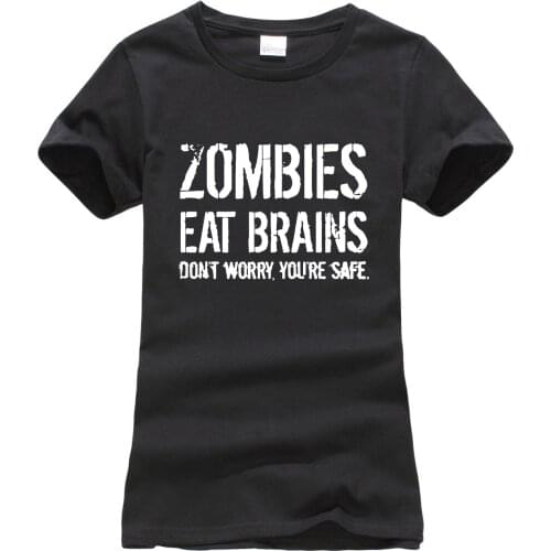 Zombies Eat Brains so You're Safe print women t-shirt 2021 summer fashion harajuku brand korean tee shirt femme funny punk tops