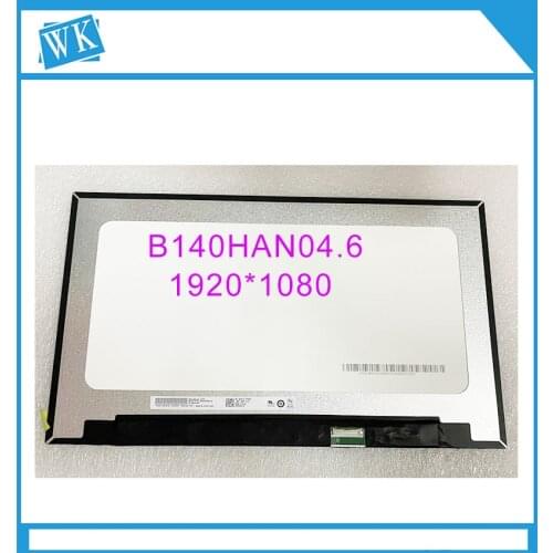 New Screen Replacement for B140HAN04.6 FHD 1920x1080 IPS Matte LCD LED Display Panel Matrix