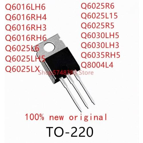 10PCS Q6016LH6 Q6016RH4 Q6016RH3 Q6016RH6 Q6025L6 Q6025LH5 Q6025LX Q6025R6 Q6025L15 Q6025R5 Q6030LH5 Q6030LH3 Q6035RH5 Q8004L4