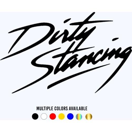 CK20643# Die-Cut Vinyl Decal Dirty Stancing Car Sticker Waterproof Auto Decors on Car Body Bumper Rear Window
