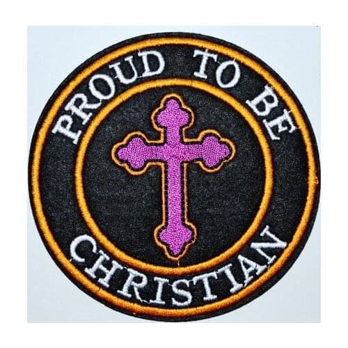 PROUD TO BE CHRISTIAN embroidered iron on PATCH RELIGIOUS JESUS CROSS CRUCIFIX (Size is about 9 cm)