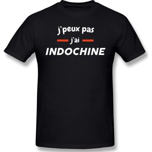 Indochine I Can T I Have Indochine T Shirt Mens Basic Short Sleeve T-Shirt Funny Graphic R145 T-shirts USA Size