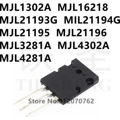 10PCS MJL1302A MJL16218 MJL21193G MIL21194G MJL21195 MJL21196 MJL3281A MJL4302A MJL4281A TO-264