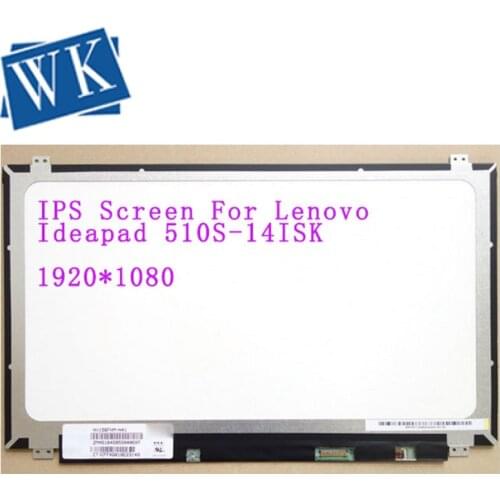 IPS Screen For Lenovo Ideapad 510S-14ISK Laptop LED Display Matrix for Laptop 14.0" eDP FHD 1920X1080 Panel