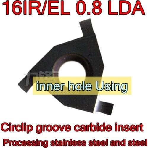 16IR/EL 0.8 LDA 10pcs/set CNC Shallow slot Circlip groove carbide insert Processing: stainless steel, alloy steel, etc