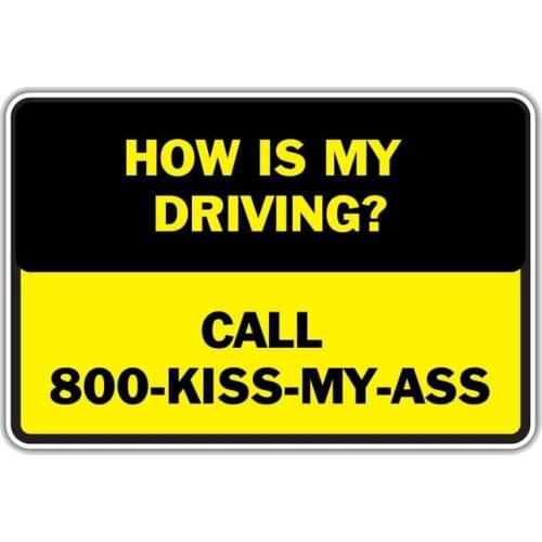 Personality How Is My Driving CALL 800 KISS MY ASS Car Stickers Accessories Motorcycle Cover Scratches Waterproof PVC 13cm *9cm