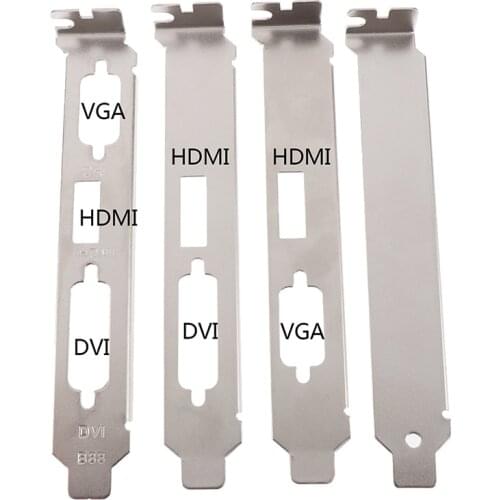 1pcs Low or High Profile Bracket Adapter HDMI DVI DP VGA baffle Port For Half Height Full-Height Graphic Video Card Set