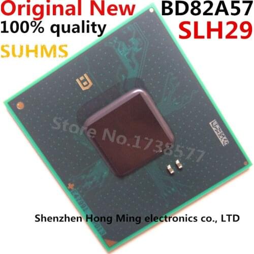 100% New BD82A57 SLH29 BGA Chipset