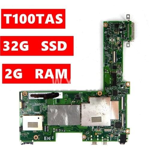 T100TAS Tablet Motherboard 2G RAM 32GB SSD For ASUS T100TAS Laptop Mainboard 60NB0450-MB2060 100% full tested Free shipping