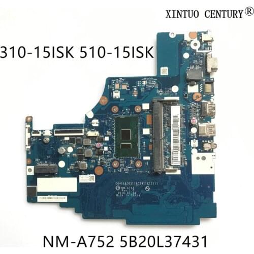 5B20L37431 For Lenovo IDEAPAD 310-15ISK Laptop Motherboard CG411 CG511 CZ411 CZ511 NM-A752 I3-6100U RAM 4G 100% tested working