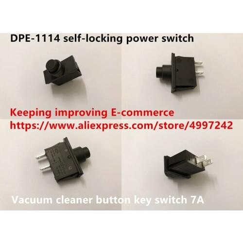 Original new 100% import DPE-1114 self-locking power switch 2pin vacuum cleaner button key switch 7A