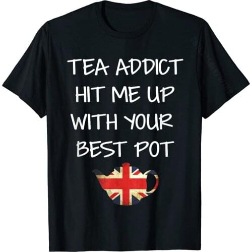 Funny British Flag T-Shirt Tea Addict Best Pot Pun Teapot Designer Gift Tops & Tees Cotton Top T-Shirts For Men Normal