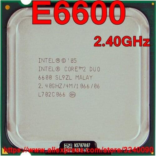 Original Intel CPU CORE 2 DUO Processor E6600 2.40GHz 4M 1066MHz Dual-Core Socket 775 speedy ship out