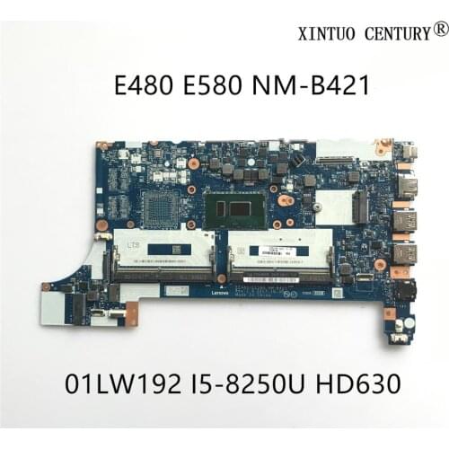 01LW192 For Lenovo Thinkpad E480 E580 Laptop Motherboard EE480 EE580 NM-B421 W/ SR3LA i5-8250U DDR4 HD630 100% tested working