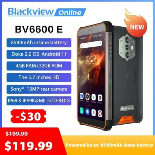 [World Premiere] Blackview BV6600E 4G+32GB Smartphone Octa Core IP68 Waterproof 5.7" 13MP Camera 8580mah Android 11 Mobile Phone