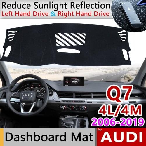 For Audi Q7 2006~2019 4L 4M Anti-Slip Mat Dashboard Cover Pad Sunshade Dashmat Carpet Anti-UV Protect Car Accessories S-Line Rug