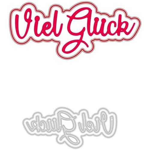 German Words"Viel Glück" Metal Dies Cut Template for Embossing DIY Stencil Paper Album Gift Card Making Dies Scrapbooking 2020